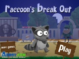 Raccoon's Break Out